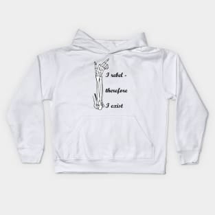 I rebel, therefore I exist Kids Hoodie